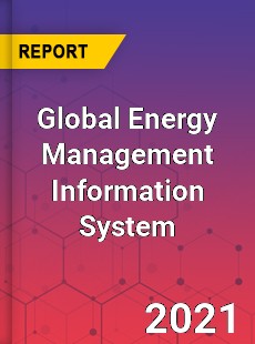 Global Energy Management Information System Market