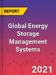 Global Energy Storage Management Systems Market
