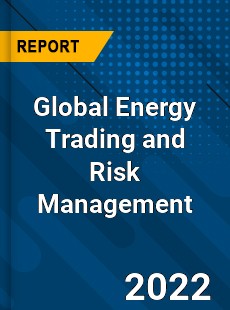 Global Energy Trading and Risk Management Market