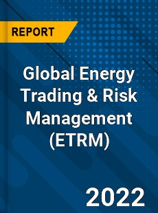 Global Energy Trading & Risk Management Market