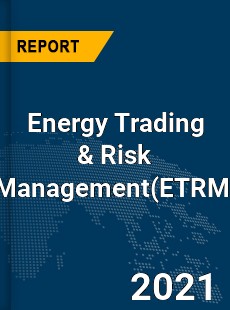 Global Energy Trading amp Risk Management Market