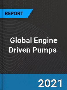 Global Engine Driven Pumps Market