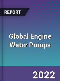 Global Engine Water Pumps Market