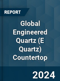 Global Engineered Quartz Countertop Market