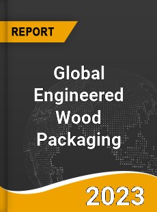 Global Engineered Wood Packaging Market