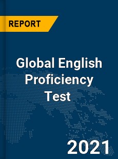English Proficiency Test Market
