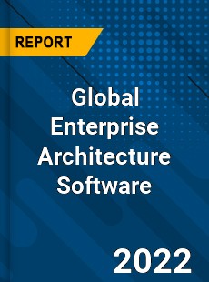 Global Enterprise Architecture Software Market