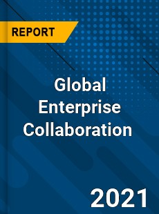 Global Enterprise Collaboration Market