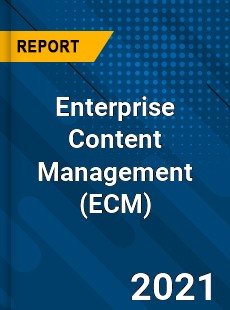 Global Enterprise Content Management Market