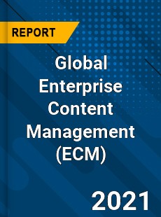 Global Enterprise Content Management Market