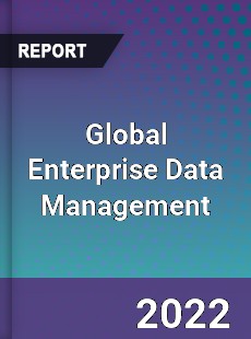 Global Enterprise Data Management Market