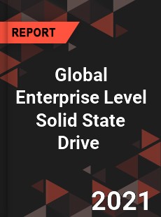 Enterprise Level Solid State Drive Market