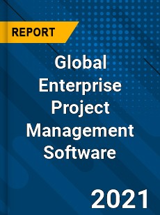 Global Enterprise Project Management Software Industry