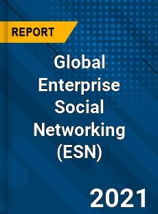 Global Enterprise Social Networking Market