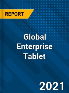 Global Enterprise Tablet Market
