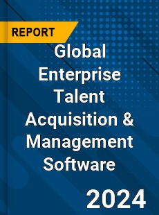 Global Enterprise Talent Acquisition & Management Software Industry