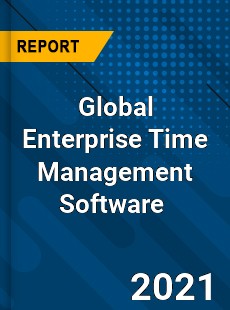 Global Enterprise Time Management Software Market