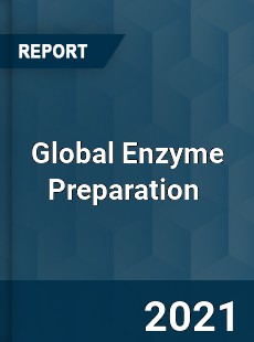 Global Enzyme Preparation Market