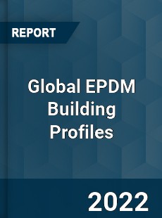 Global EPDM Building Profiles Market