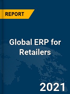 Global ERP for Retailers Market