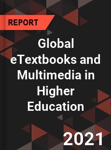 Global eTextbooks and Multimedia in Higher Education Market