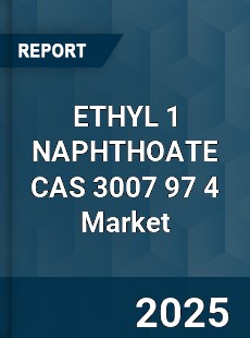 Global ETHYL 1 NAPHTHOATE CAS 3007 97 4 Industry