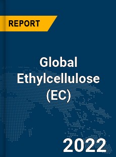 Global Ethylcellulose Market
