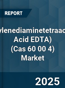 Global Ethylenediaminetetraacetic Acid EDTA Market