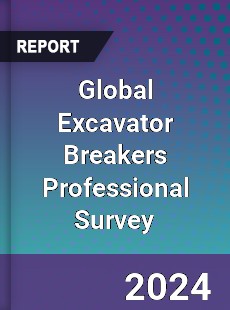 Global Excavator Breakers Professional Survey Report