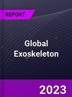 Global Exoskeleton Market