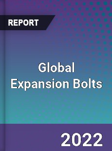 Global Expansion Bolts Market
