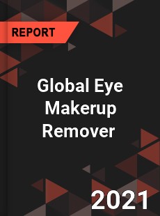 Global Eye Makerup Remover Market