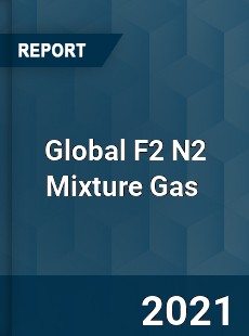 Global F2 N2 Mixture Gas Market