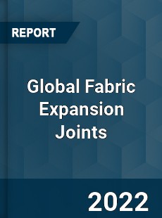 Global Fabric Expansion Joints Market