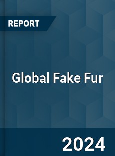 Global Fake Fur Market