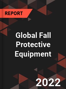 Global Fall Protective Equipment Market
