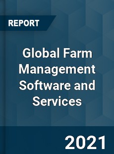 Farm Management Software and Services Market