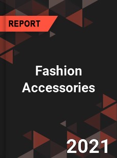 Global Fashion Accessories Market