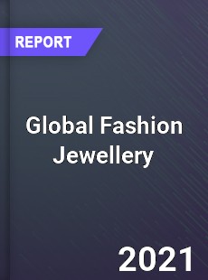 Global Fashion Jewellery Market