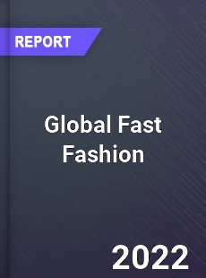 Global Fast Fashion Market