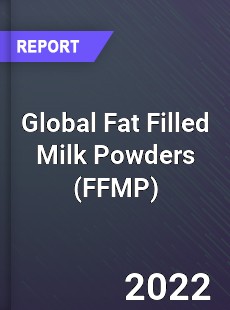 Global Fat Filled Milk Powders Market