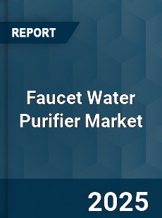 Global Faucet Water Purifier Market