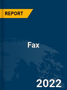 Global Fax Market Development Strategy Pre and Post COVID 19