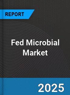 Global Fed Microbial Market