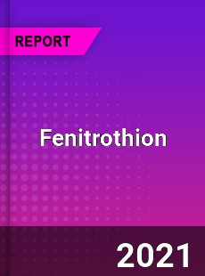 Global Fenitrothion Professional Survey Report