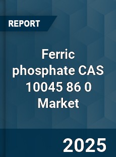 Global Ferric phosphate CAS 10045 86 0 Industry