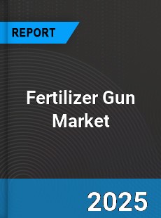 Global Fertilizer Gun Market