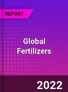 Global Fertilizers Market