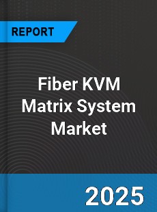 Global Fiber KVM Matrix System Outlook