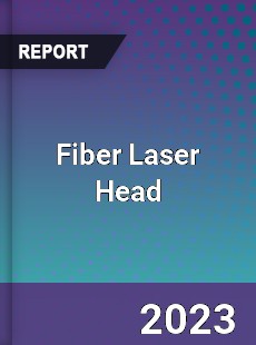 Global Fiber Laser Head Market